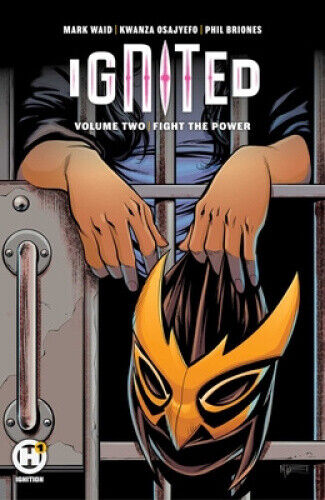 Thumbnail - Ignited Vol. 2, Volume 2: Fight The Power By Mark Waid