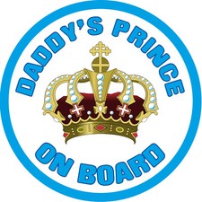 3 PACK - Daddy's Prince on Board, Child Baby Car Bumper Sign Cute Fun Sticker