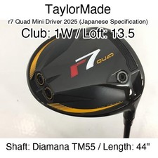 TaylorMade r7 Quad Mini Driver 2025 JDM 1W Driver 13.5 44" Diamana TM55 Stiff