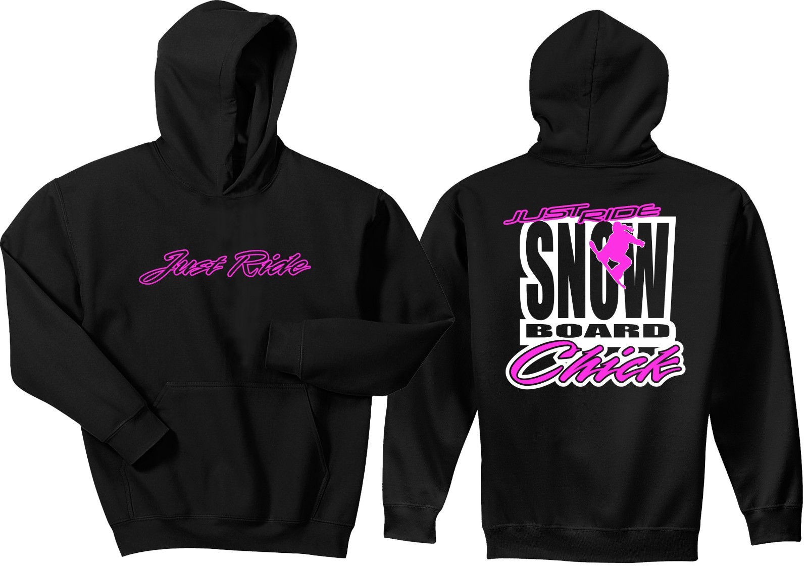 SNOWBOARD CHICK HOODIE SWEAT SHIRT JUST RIDE LADIES GIRL SNOW BOARD