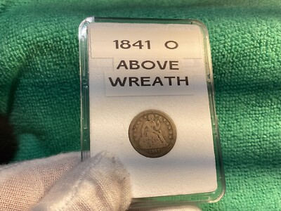 1841 O SEATED LIBERTY DIME  O  ABOVE WREATH in BCW SLAB FREE   