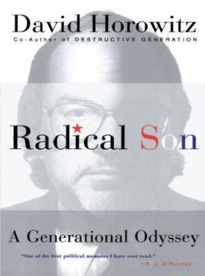 Radical Son: A Generational Odyssey - Paperback By Horowitz, David - GOOD