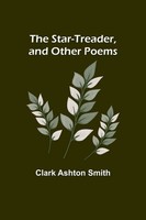 Clark Ashton Smith | The Star-Treader, And Other Poems | Taschenbuch | Englisch