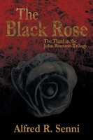 Alfred R. Senni | The Black Rose | Taschenbuch | Englisch (2013) | Xlibris