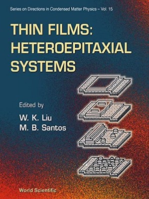 THIN FILMS: HETEROEPITAXIAL SYSTEMS HARDCOVER 1999
