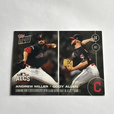 Indians Andrew Miller Cody Allen ALCS Game 1 Win vs Blue Jays 2016 Topps NOW 584