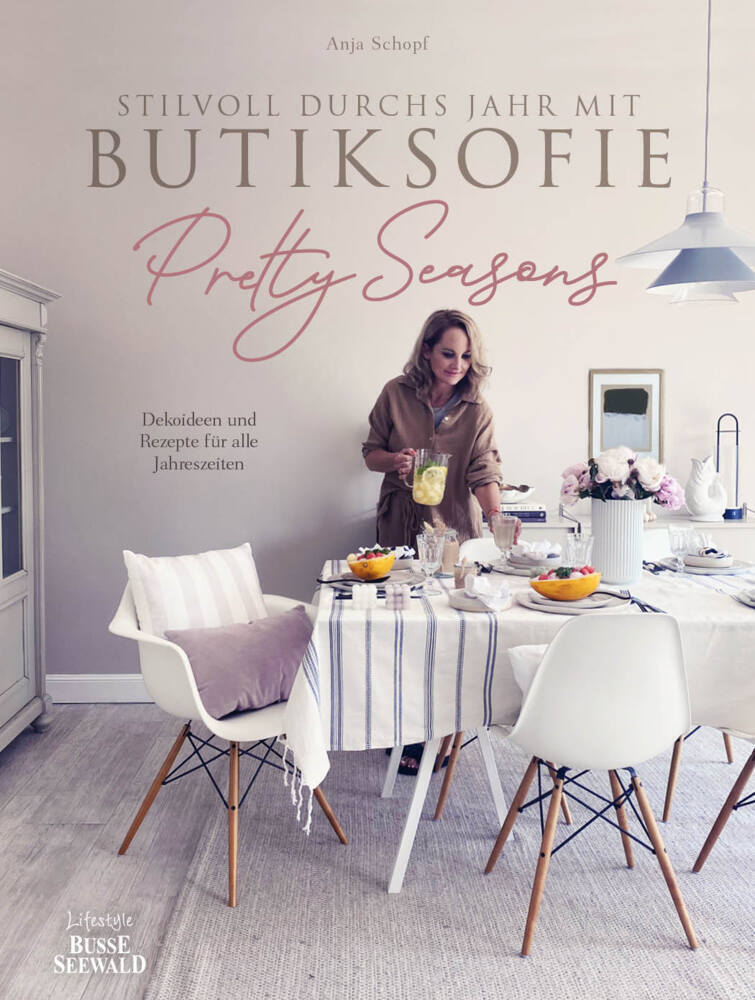 Thumbnail - Stilvoll Durchs Jahr Mit Butiksofie. Pretty Seasons Von Anja Schopf