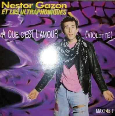 Nestor Gazon Et Les Ultraphoniques A Que C Est L Amour (Violette) CBS