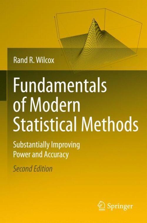 Thumbnail - Fundamentals Of Modern Statistical Methods | Rand R. Wilcox |