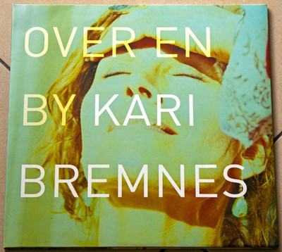 Folk Pop Rock -  Kari Bremnes    Over En By- D Einzig exist. Pr. 2006 Mint Offen