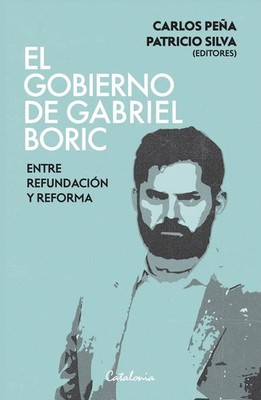 Carlos Peña (u. a.) | El gobierno de Gabriel Boric | Taschenbuch | Spanisch