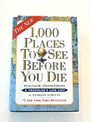 1,000 Places to See Before You Die: Completely Revised & Updated | Hardcover | G