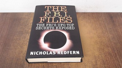 			The FBI Files: FBIs UFO Top Secrets Exposed, Redfern, Nicholas, S		