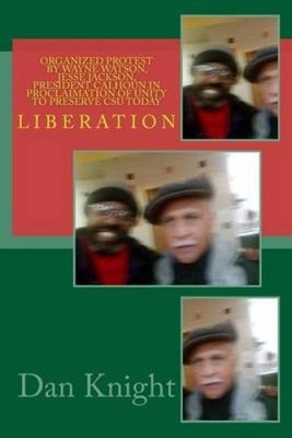 Organized Protest by Wayne Watson, Jesse Jackson, President Calhoun in