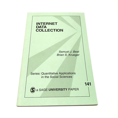 Internet Data Collection Samuel Best Brian Krueger Sage 2004 Quantitative No 141