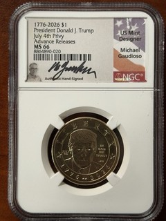 1776 2026 $1 JULY 4TH PRIVY DONALD TRUMP $1 GAUDIOSO NGC MS66 ADVANCE RELEASES