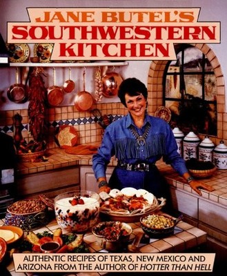 Jane Butel's Southwestern Kitchen