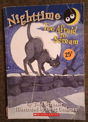 Nighttime : Too Afraid to Scream by Todd Strasser - paperback book - 2008