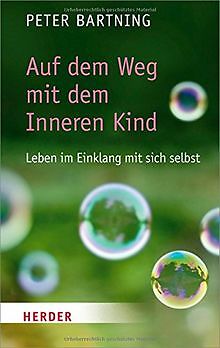 Auf dem Weg mit dem Inneren Kind: Leben im Einklang... | Buch | Zustand sehr gut
