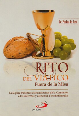 RITO DEL VIATICO FUERA DE LA MISA