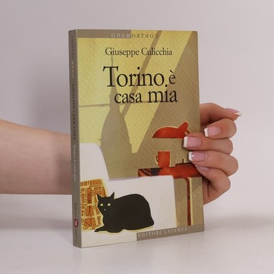 Torino è casa mia  |  Giuseppe Culicchia