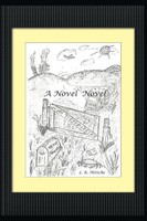 A Novel Novel L. R. Hettche Taschenbuch Kartoniert / Broschiert Englisch 2011
