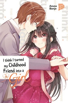 Azusa Banjo; Jan Lukas Kuhn / I think I turned my Childhood Friend into a Girl 0