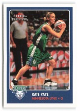 2001 Fleer Tradition WNBA #25 Kate Paye Rookie Minnesota Lynx RC