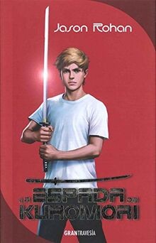 La espada de Kuromori von Rohan, JAson | Buch | Zustand gut