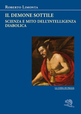 Der dünne Dämon. Wissenschaft und Mythos der teuflischen Intelligenz - Limonta Roberto