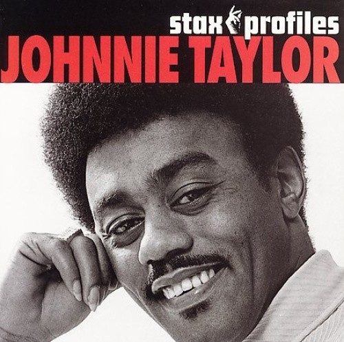 Stax Profiles - Johnnie Taylor by Johnnie Taylor [CD]