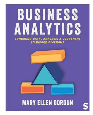 Business Analytics : Combining Data, Analysis and Judge -  NEW Mary Ellen Gord 2