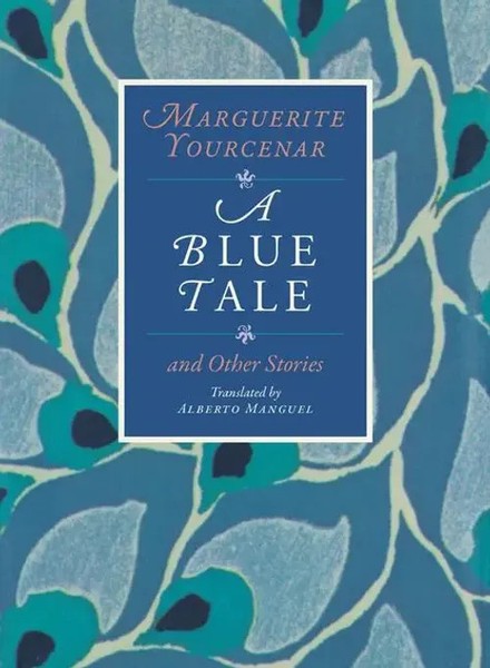 A Blue Tale And Other Stories | Marguerite Yourcenar | Englisch | Taschenbuch-image