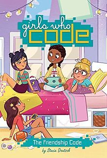 The Friendship Code #1 (Girls Who Code, Band 1) von... | Buch | Zustand sehr gut
