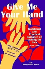 Give Me Your Hand : Traditional and Practical Guidance on Visitin