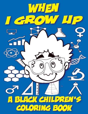 When I Grow Up - A Black Children's Coloring Book | Books (u. a.) | Taschenbuch