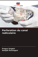 Pragya Singhal (U. A.) | Perforation Du Canal Radiculaire | Taschenbuch (2023)