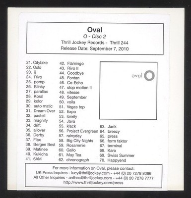 Oval: O - Disc 2 (Promo). (CD - Thrill Jockey Records, 2010 - Thrill 244)
