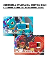 Custom Espimon & Ryudamon DIM Card Set – For Vital Bracelet/VITAL HERO