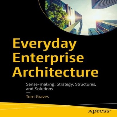 Everyday Enterprise Architecture Sense-making Strategy Structures