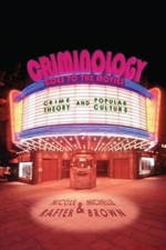 Criminology Goes to the Movies: Crime Theory ...