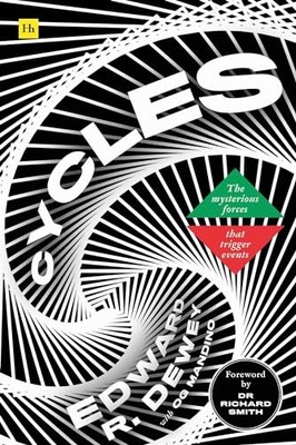 Cycles : The Mysterious Forces That Trigger Events