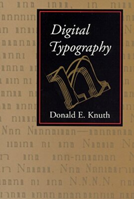 Digital Typography (Center for the Study of Lan, Knuth+=