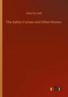Ethel M. Dell | The Safety Curtain And Other Stories | Taschenbuch | Englisch