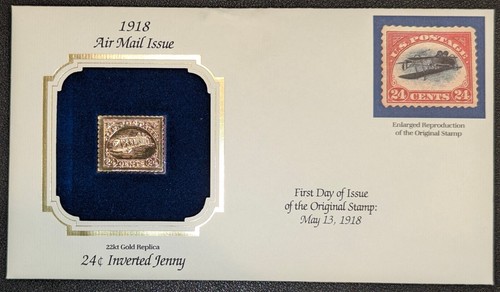 1918 Air Mail Issue First Day Cover 22K Gold Replica 24 Cent Inverted Jenny