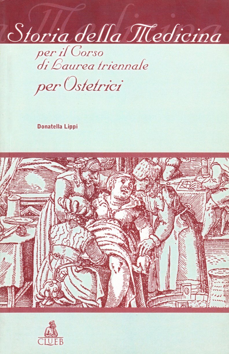 Libri Donatella Lippi - Storia Della Medicina. Per Il Corso Di Laurea Triennale