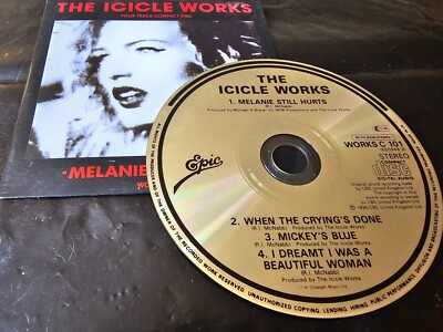 ICICLE WORKS (THE) - MELANIE TUT IMMER NOCH WEH 90 CD SINGLE (EPIC): FAST NEUWERTIG