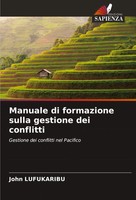 John Lufukaribu | Manuale Di Formazione Sulla Gestione Dei Conflitti | Buch