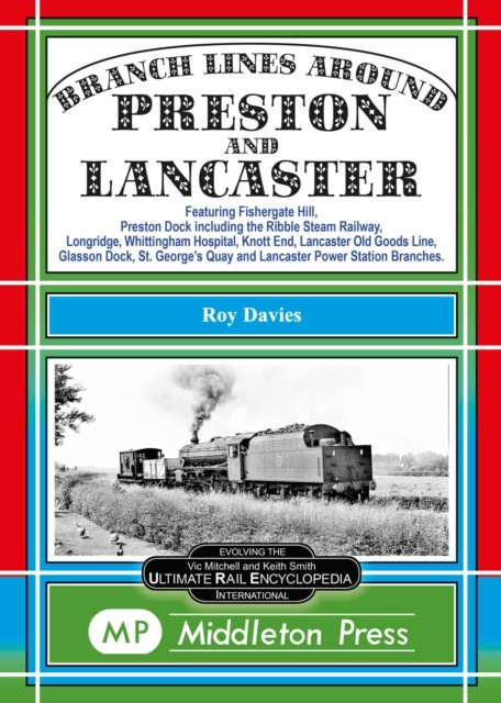 Branch Lines Around Preston And Lancaste