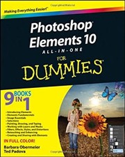 Photoshop Elements 10 All-in-One for Dummies Ted, Obermeier, Barb